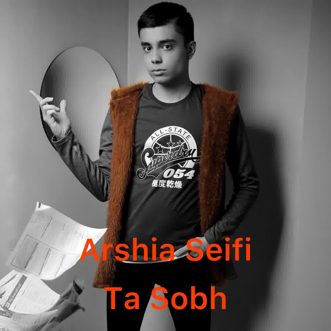 *عرشیا سیفی - تا صبح | Arshia Seifi - Ta Sobh*